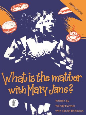 cover image of What is the Matter with Mary Jane?